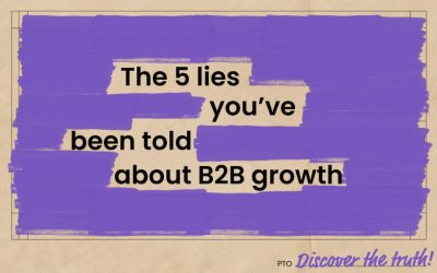 The 5 lies youve been told about B2B marketing growth thumbnail