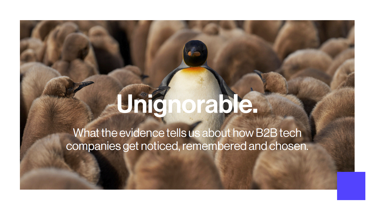 Unignorable - the guide to b2b tech marketing effectiveness