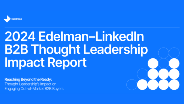 Featured image for We Read The Edelman 2024 B2B Thought Leadership Report So You Don’t Have To